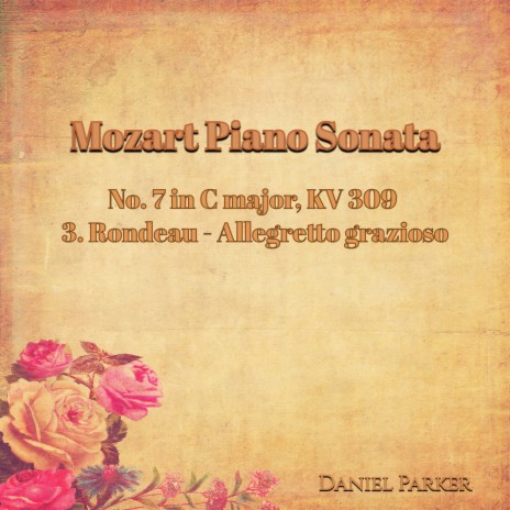 Mozart Piano Sonata No. 7 In C Major, Kv 309 - 3. Rondeau - Allegretto Grazioso cover art