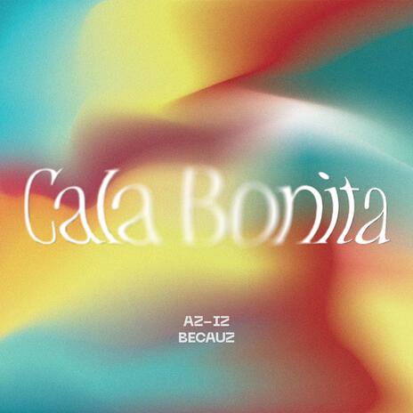 Cala Bonita ft. BECAUZ