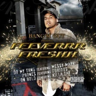 Feeverrr Freshh