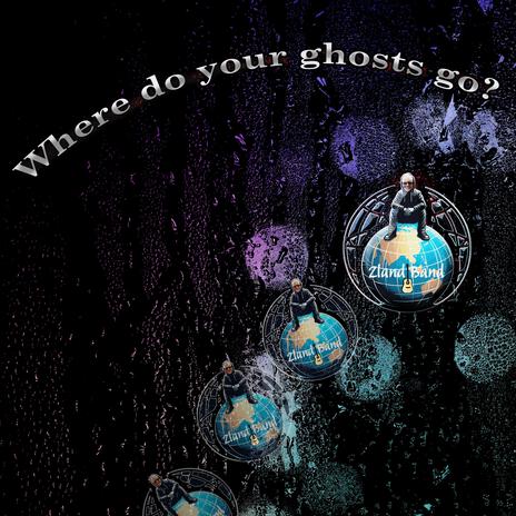 Where do your ghost go? cover art