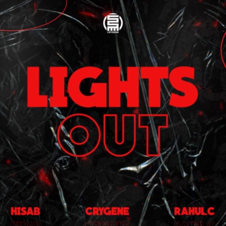 Lights Out ft. Hisab & Rahul.C cover art