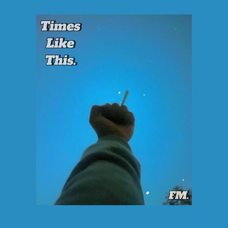 Times Like This ft. LUM3N cover art