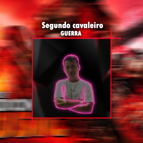 Segundo Cavaleiro: Guerra cover art