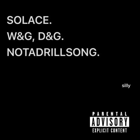 SOLACE/WGDG/NOTADRILLSONG cover art