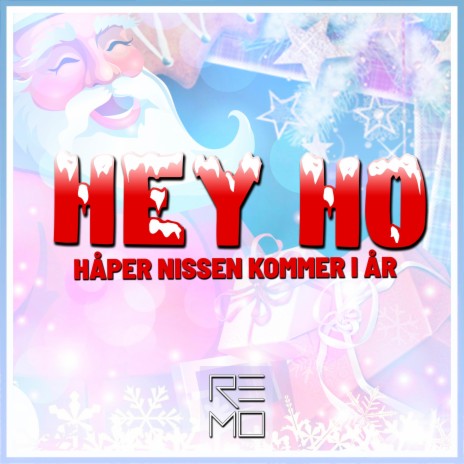 Hey ho (håper nissen kommer i år) cover art