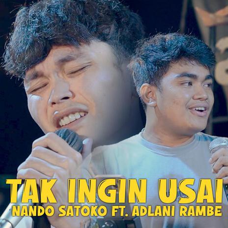 Tak Ingin Usai (feat. Adlani Rambe) [Live] cover art