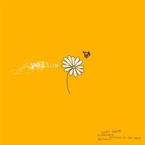 Yellow ft. Linearwave, colours in the dark & Epifania cover art