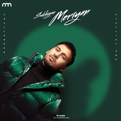 Sakhiyan Meriyan - Challenger Playlist 1 cover art