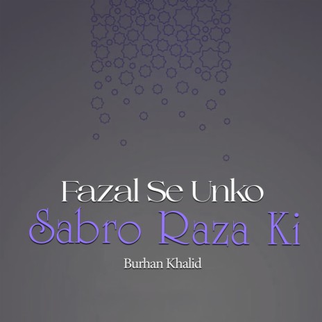 Fazal Se Unko Sabro Raza Ki cover art