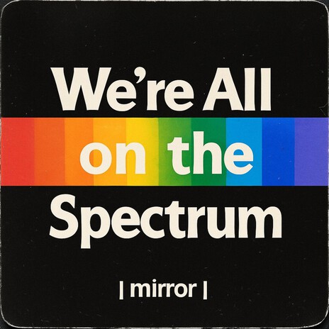 We're All on the Spectrum cover art