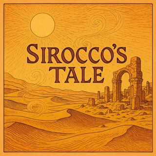 Sirocco's Tale