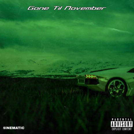 Gone Til November
