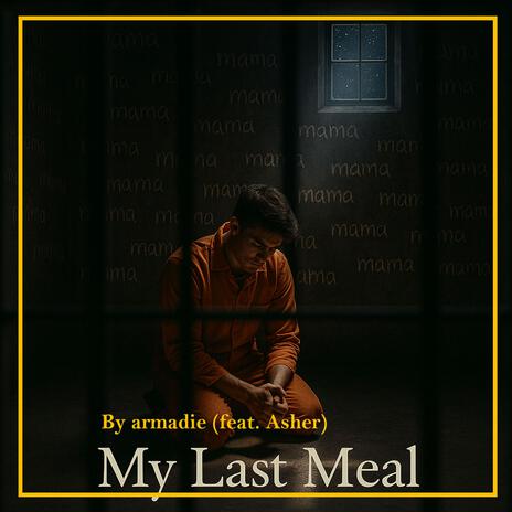 My Last Meal ft. Asher cover art