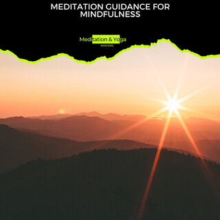 Meditation Guidance for Mindfulness