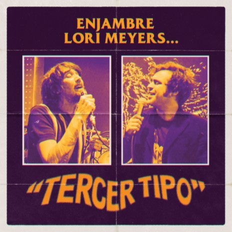 Tercer Tipo ft. Lori Meyers