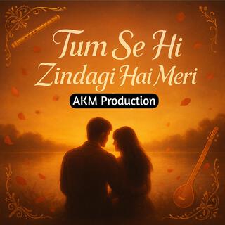 Tum Se Hi Zindagi Hai Meri cover art