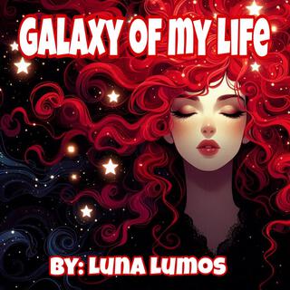 Galaxy of my life