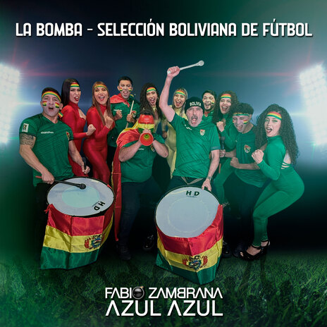 La Bomba - Selección Boliviana de Fútbol ft. Fabio Zambrana cover art