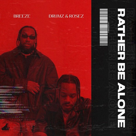 Rather Be Alone ft. Drumz & Rosez cover art