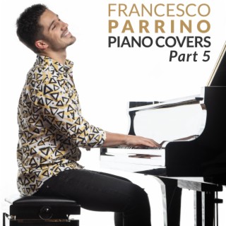 Piano Covers, Pt. 5