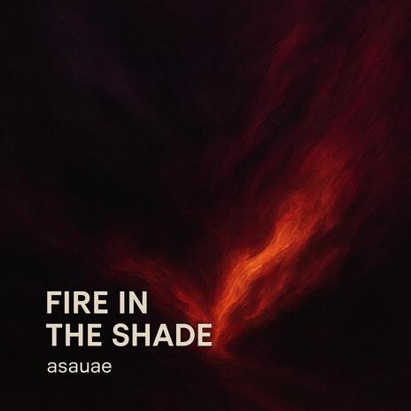 Fire In The Shade cover art