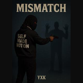 Mismatch
