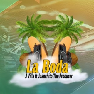 La Boda ft. JuanChito The Producer cover art