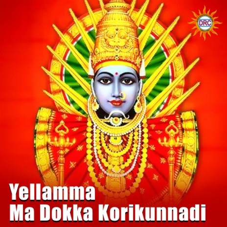 Yellamma Ma Dokka Korikunnadi cover art