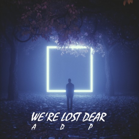 We're Lost Dear cover art