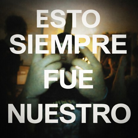 esto siempre fue nuestro ft. Chicha cover art