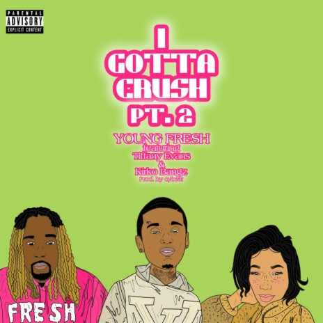 I Gotta Crush, Pt. 2 (feat. Kirko Bangz & Tiffany Evans) cover art