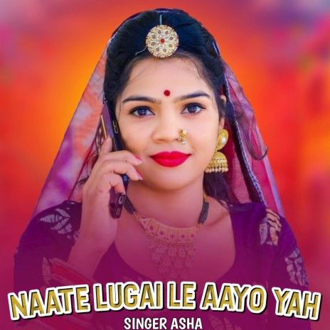 Naate Lugai Le Aayo Yah cover art