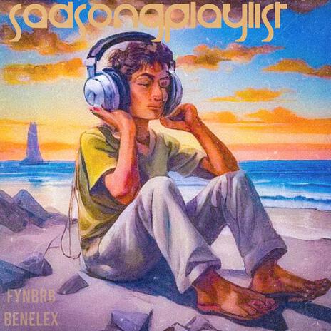 sadsongplaylist ft. Benelex cover art