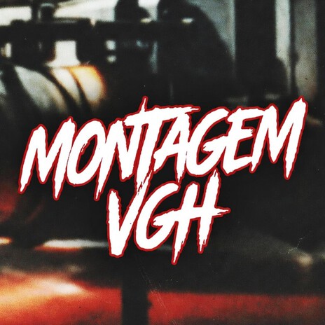 MONTAGEM VGH cover art
