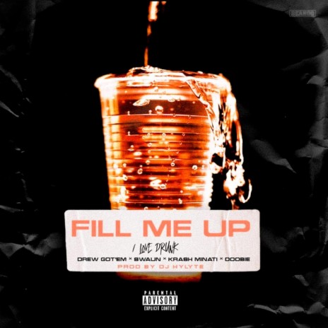 Fill Me Up (Love Drunk) ft. Krash Minati, Swaun & Doobie cover art