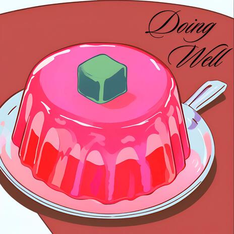 Doing Well cover art