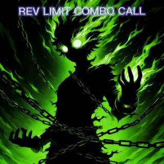 REV LIMIT COMBO CALL