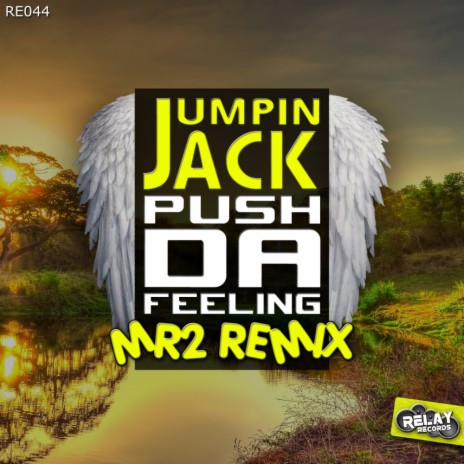 Push Da Feeling (MR2 Remix) cover art