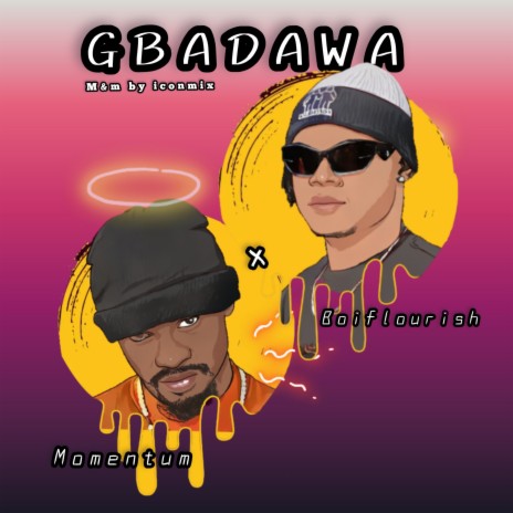 Gbadawa ft. Boiflourish