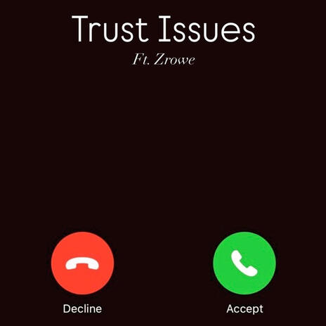 Trust Issues ft. Zrowe cover art