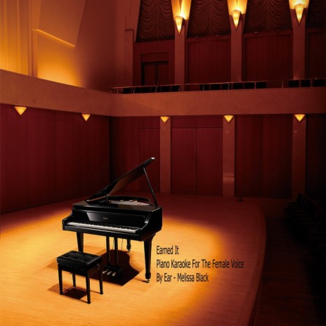 Earned It Piano Karaoke For The Female Voice (By Ear) cover art