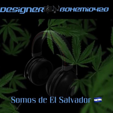 Somos De El Salvador (feat. el bohemio420) cover art