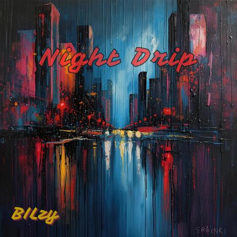 Night Drip