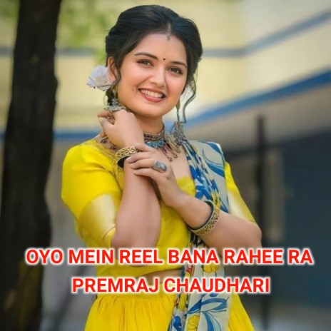 Oyo Mein Reel Bana Rahee Ra cover art