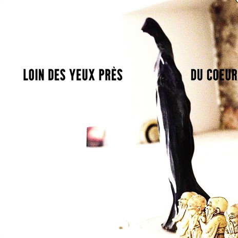 loin des yeux près du coeur cover art