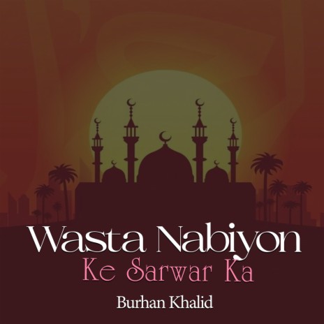 Wasta Nabiyon Ke Sarwar Ka cover art
