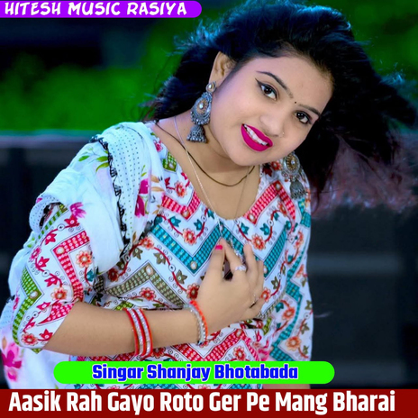 Aashik Roto Rah Gayo Ger Pe Mang Bharai cover art