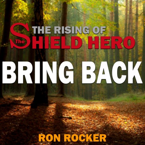 The Rising of The Shield Hero - Bring Back (Cover) cover art