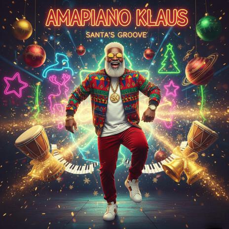 Santa Groove | Christmas Amapiano cover art