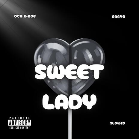 Sweet Lady (Slowed & Reverb) ft. BabyB cover art